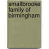Smallbrooke Family Of Birmingham door Marie Fogg