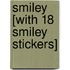 Smiley [With 18 Smiley Stickers]