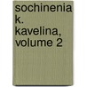 Sochinenia K. Kavelina, Volume 2 door Konstantin Dmi Kavelin