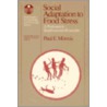 Social Adaptation To Food Stress by Paul E. Minnis