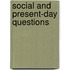Social And Present-Day Questions