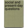 Social And Present-Day Questions door Frederic William Farrar