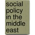 Social Policy In The Middle East