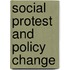 Social Protest And Policy Change