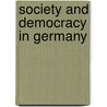Society And Democracy In Germany door Ralf Damrendorf