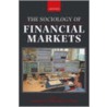 Sociology Of Financial Markets P door Karin Knorr Cetina