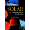 Solar Technologies For Buildings door Ursula Eicker