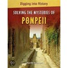 Solving The Mysteries Of Pompeii door Charlie Samuels