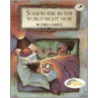 Somewhere in the World Right Now door Stacey Schuett