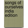 Songs Of Ourselves India Edition door University of Cambridge