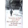 Groeten en liefs aan allen by Mirjam Pressler