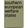 Southern European Welfare States door George Katrougalos