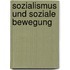 Sozialismus Und Soziale Bewegung