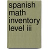 Spanish Math Inventory Level Iii door Stephen S. Winter