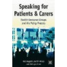 Speaking For Patients And Carers by Rob Baggott