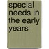 Special Needs in the Early Years