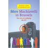 More Machiavelli in Brussels by Rinus van Schendelen