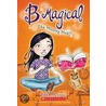 Spelling B and the Missing Magic by Lexi Connor