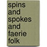 Spins and Spokes and Faerie Folk door Peggy Lee Johnson
