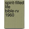 Spirit-filled Life Bible-rv 1960 door Thomas Nelson Publishers