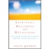 Spiritual Delights and Delusions