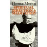 Spiritual Direction & Meditation door Thomas Merton