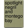 Spotlight Negril And Montego Bay door Oliver Hill