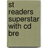 St Readers Superstar With Cd Bre