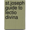 St.Joseph Guide to Lectio Divina door Onbekend