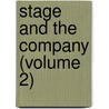 Stage and the Company (Volume 2) door Hubback J. Agnes Milbourne