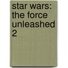 Star Wars: The Force Unleashed 2 door Sean Williams