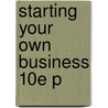 Starting Your Own Business 10e P door Guy MacLeod