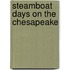 Steamboat Days On The Chesapeake