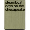 Steamboat Days On The Chesapeake door James Tigner