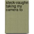 Steck-Vaughn Taking My Camera to