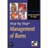 Step By Step Management Of Burns