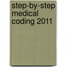 Step-by-Step Medical Coding 2011 door Jacqueline Klitz Grass