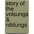 Story Of The Volsungs & Niblungs