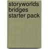 Storyworlds Bridges Starter Pack by Narinder Dhami