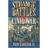 Strange Battles of the Civil War