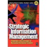 Strategic Information Management door Robert D. Galliers