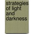 Strategies Of Light And Darkness