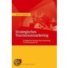 Strategisches Tourismusmarketing by Knut A. Wiesner