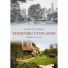 Stratford Upon Avon Through Time door Jacqueline Cameron