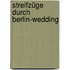Streifzüge durch Berlin-Wedding
