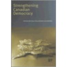 Strengthening Canadian Democracy by Paul Howe