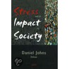 Stress And Its Impact On Society door Onbekend