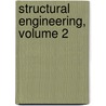 Structural Engineering, Volume 2 door Edward Godfrey