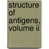 Structure Of Antigens, Volume Ii