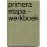 Primera etapa - werkboek by L. Ortega